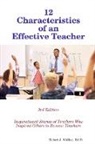 Robert J. Walker - 12 Characteristics of an Effective Teacher