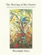 Moonlight Stars - The Weaving of Her Stories