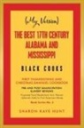 Sharon Kaye Hunt - My Version the Best 17th Century Alabama and Mississippi Black Cooks