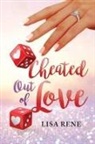 Lisa, Lisa Rene - Cheated Out of Love¿