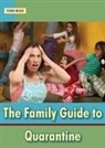 Fern Reiss - The Family Guide to Quarantine