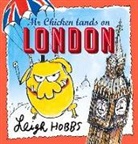 Leigh Hobbs - MR Chicken Lands on London: Volume 2