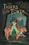 Julia Golding - The Tigers in the Tower