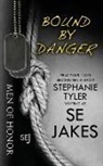 Se Jakes, Stephanie Tyler - Bound By Danger: Men of Honor Book 4