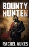 Rachel Aukes - Bounty Hunter