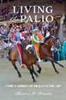 Thomas W. Paradis - Living the Palio