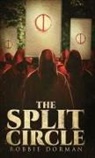 Robbie Dorman - The Split Circle
