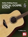 William Bay, William A. Bay - Guitar Picking Tunes - Lyrical Gospel Solos