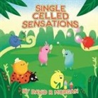David R Morgan, David R. Morgan, Anastasia Kotelnikova, Terrie Sizemore - Single Celled Sensations