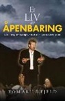 Tom Arild Fjeld - Et liv av åpenbaring
