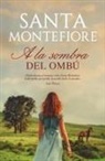 Santa Montefiore - a la Sombra del Ombu -V4*