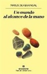 Maylis de Kerangal - Un Mundo Al Alcance de la Mano