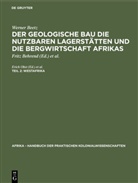 Werner Beetz, Beetz, Werner Beetz, Erich Obst - Werner Beetz: Der geologische Bau die nutzbaren Lagerstätten und die Bergwirtschaft Afrikas - Teil 2: Westafrika