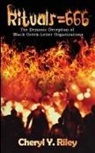 Cheryl Y. Riley - Rituals=666