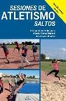 Alberto Gómez Mármol, José López Jiménez, Alfonso Valero, Alfonso Valero Valenzuela - Sesiones de atletismo : saltos