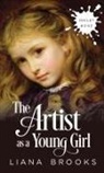 Liana Brooks - The Artist As A Young Girl