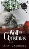 Amy Laurens - A Wolf For Christmas