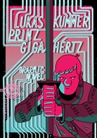 Lukas Kummer - Prinz Gigahertz