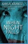 Kayla Krantz, Kim-Lee Patterson - When Night Falls