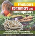 Baby - Producers, Consumers and Decomposers | Population Ecology | Encyclopedia Kids | Science Grade 7 | Children's Environment Books