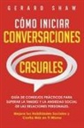 Gerard Shaw - Cómo iniciar conversaciones casuales