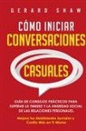 Gerard Shaw - Cómo iniciar conversaciones casuales