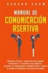 Shaw Gerard, Gerard Shaw - Manual de comunicación asertiva