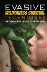 Sam Fury, Neil Germio - Evasive Wilderness Survival Techniques