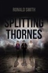 Ronald Smith - Splitting Thornes