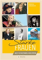 Manuela Junghölter - Starke Frauen aus Schleswig-Holstein