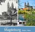 Jürgen Haase - Magdeburg - gestern und heute