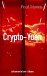 Pascal Ordonneau, La Route de la Soie Editions, L Route de la Soie Editions, La Route de la Soie Editions - Le Crypto-Yuan