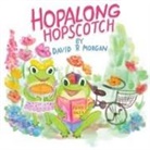 David R Morgan, David R. Morgan, Anna Semmenova, Terrie Sizemore - Hopalong Hopscotch