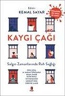 Zübeyde Cakir, Mehmet Dinc, Erol Göka, M. Hakan Türkcapar, Tayyab Rashid, Kemal Sayar... - Kaygi Cagi