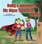 Kidkiddos Books, Liz Shmuilov - Being a Superhero (English Turkish Bilingual Book for Children)