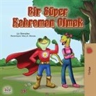 Kidkiddos Books, Liz Shmuilov - Being a Superhero (Turkish Book for Kids)