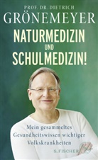 Dietrich Grönemeyer, Dietrich (Prof. Dr.) Grönemeyer - Naturmedizin und Schulmedizin!