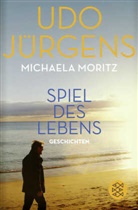 Ud Jürgens, Udo Jürgens, Michaela Moritz - Spiel des Lebens