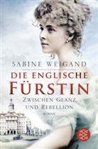 Sabine Weigand - Die englische Fürstin