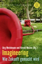 Jör Metelmann, Jörg Metelmann, Welzer, Welzer, Harald Welzer - Imagineering