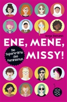 Sonja Eismann - Ene, mene, Missy. Die Superkräfte des Feminismus
