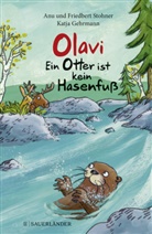 Anu Stohner, Friedbert Stohner, Katja Gehrmann - Olavi - Ein Otter ist kein Hasenfuß