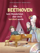 Cosima Breidenstein, Barbara Scholz - Wie Beethoven kein Wunderkind, aber doch berühmt wurde, m. Audio-CD