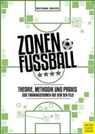 Nikla Lüdemann, Niklas Lüdemann, Fabian Seeger - Zonenfußball - Theorie, Methodik, Praxis