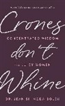 Jean Shinoda Bolen, Bolen Jean Shinoda, Jean Shinoda Bolen - Crones Don't Whine