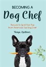 Kevyn Matthews - Becoming a Dog Chef