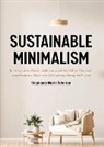 Stephanie Marie Seferian - Sustainable Minimalism