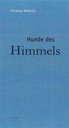 Christian Heidrich - Hunde des Himmels