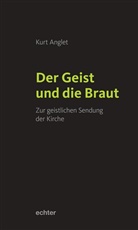 Kurt Anglet - Der Geist und die Braut