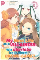 Nami Hidaka, Sator Yamaguchi, Satoru Yamaguchi - My Next Life as a Villainess - Wie überlebe ich in einem Dating-Game?. Bd.2